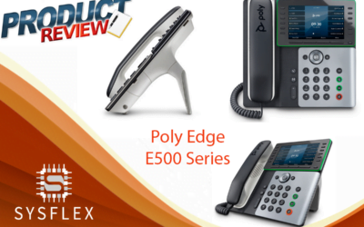 Our Poly Edge E500 Series IP Desk Phone Review